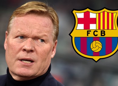 Koeman is a club legend at Barcelona.